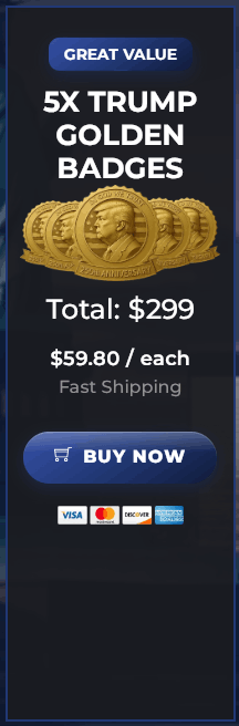Trump 250th Anniversary Golden Badge Price